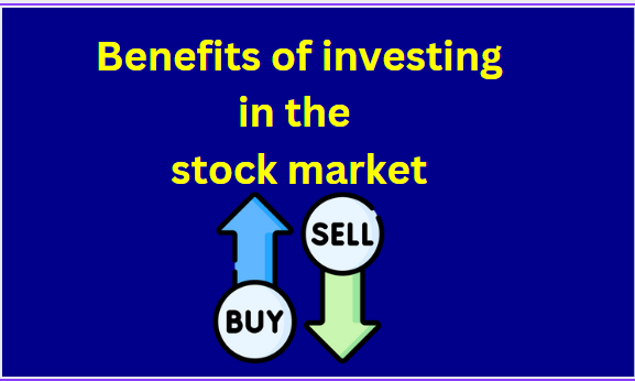 benefits of investing in the stock market